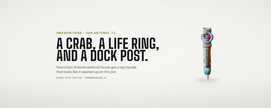 Smashin Crab Tap Handle: How a San Antonio Seafood House Got a Dock Post With a Crab on Top